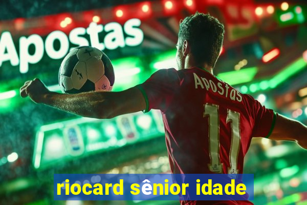 riocard sênior idade