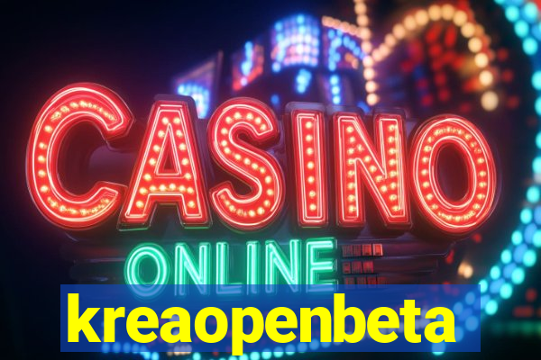 kreaopenbeta