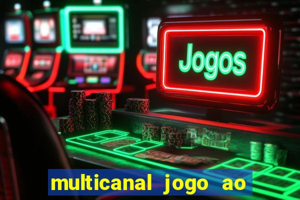 multicanal jogo ao vivo bahia