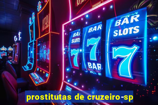 prostitutas de cruzeiro-sp