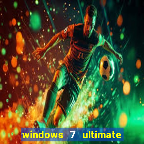 windows 7 ultimate 64 bits download