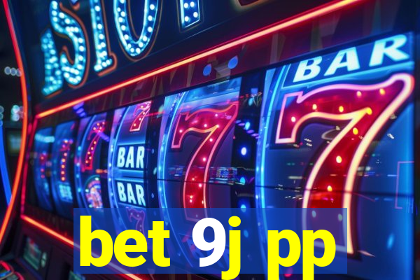 bet 9j pp