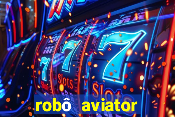 robô aviator grátis whatsapp