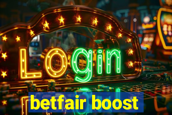 betfair boost