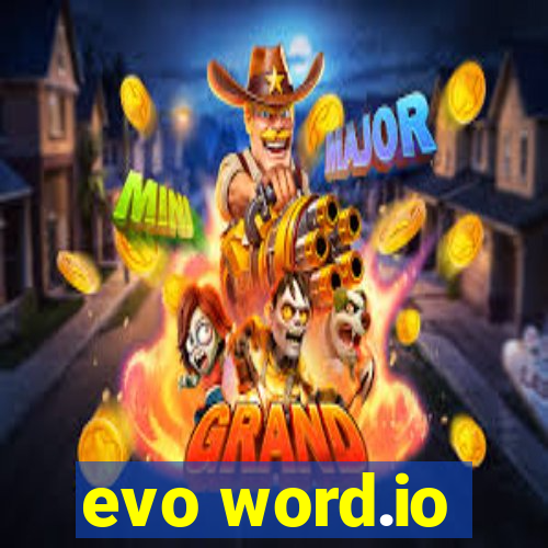 evo word.io