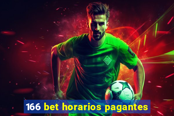 166 bet horarios pagantes