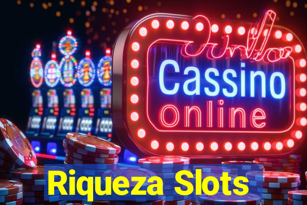 Riqueza Slots