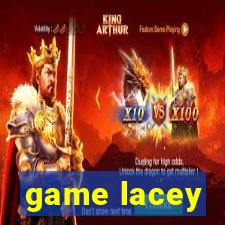 game lacey