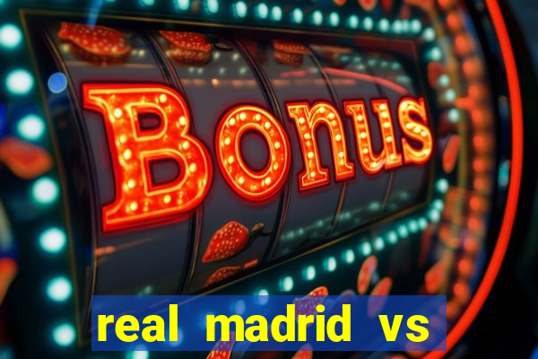 real madrid vs barcelona multicanais