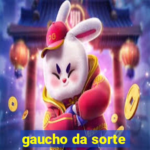 gaucho da sorte