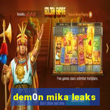 dem0n mika leaks