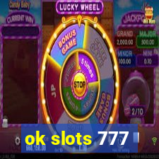 ok slots 777