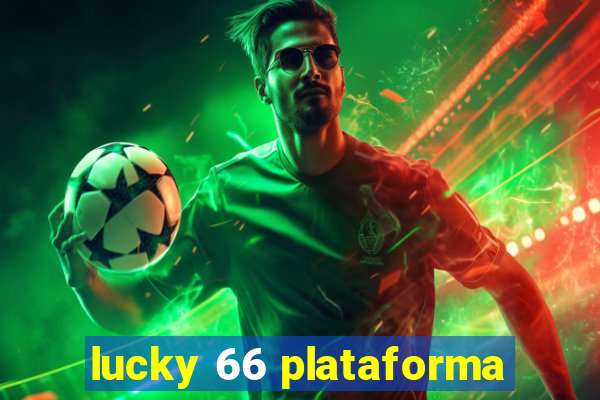 lucky 66 plataforma