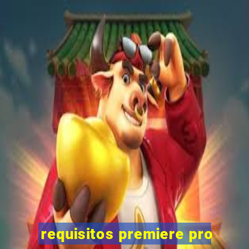 requisitos premiere pro