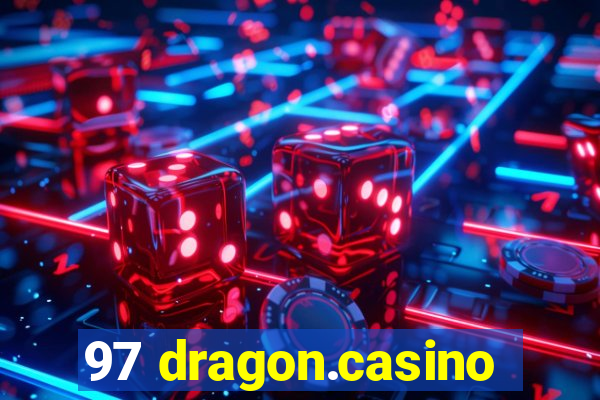 97 dragon.casino