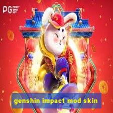 genshin impact mod skin