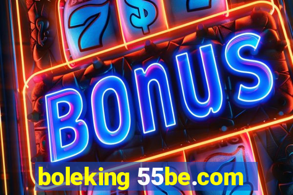 boleking 55be.com