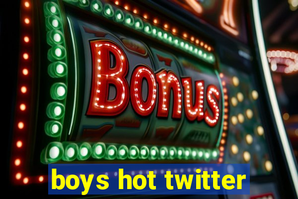 boys hot twitter