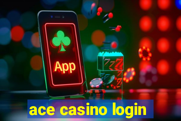 ace casino login