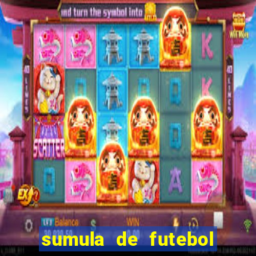 sumula de futebol de campo cbf