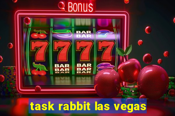 task rabbit las vegas