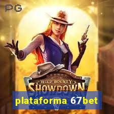 plataforma 67bet