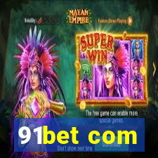 91bet com