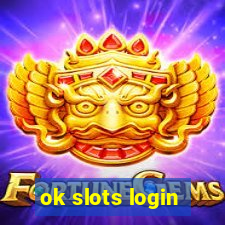 ok slots login