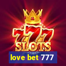 love bet 777