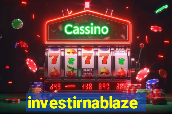 investirnablaze