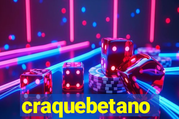 craquebetano