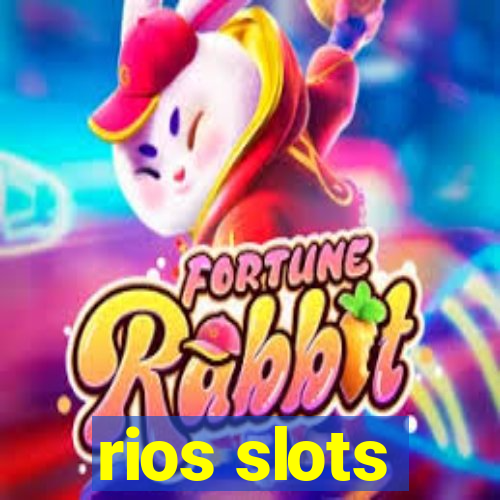 rios slots