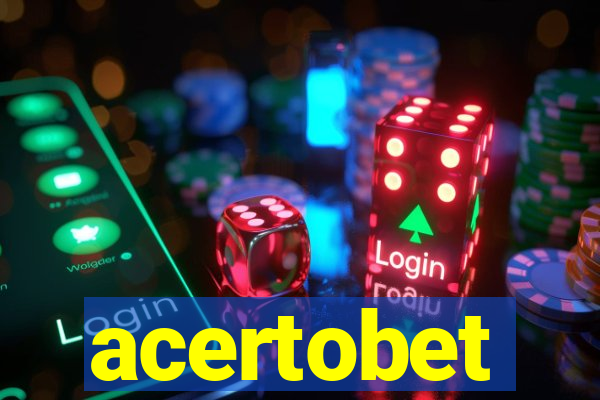 acertobet