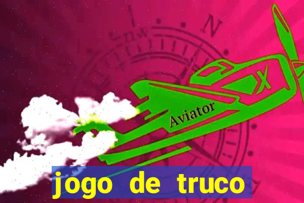 jogo de truco grátis 360