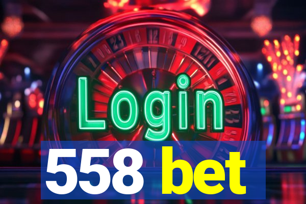 558 bet