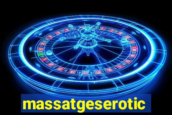 massatgeserotics's