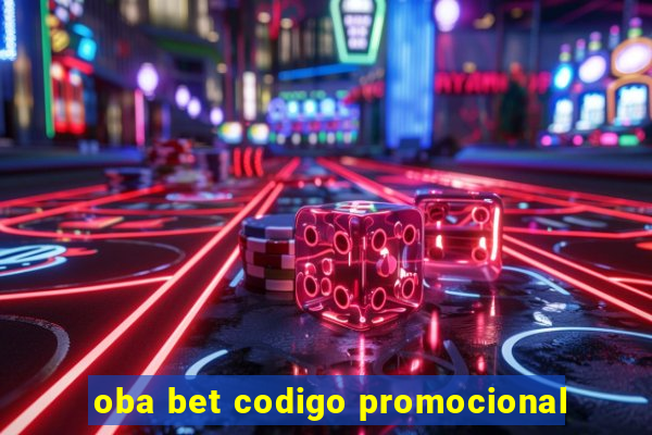 oba bet codigo promocional