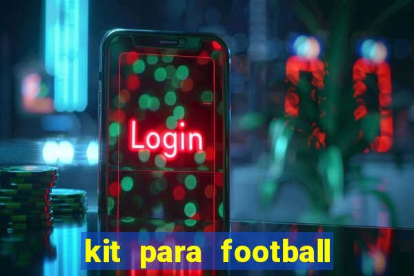 kit para football league 2024