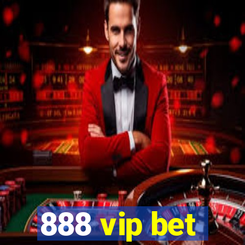 888 vip bet