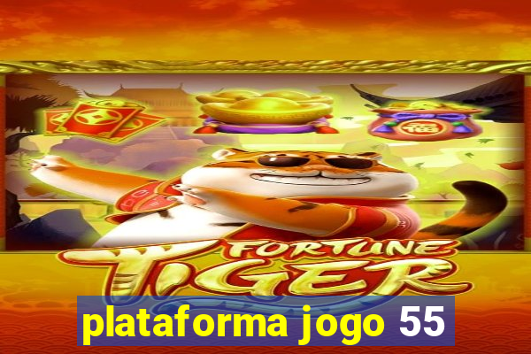 plataforma jogo 55