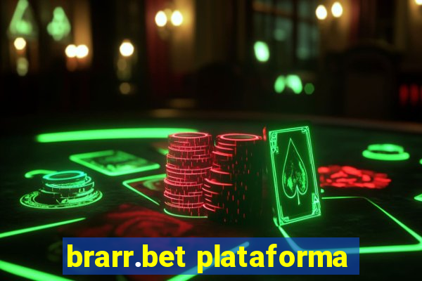 brarr.bet plataforma