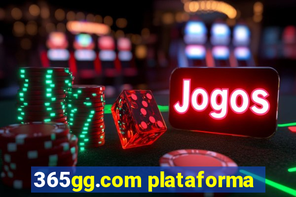 365gg.com plataforma