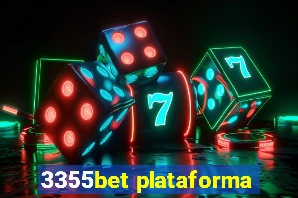 3355bet plataforma