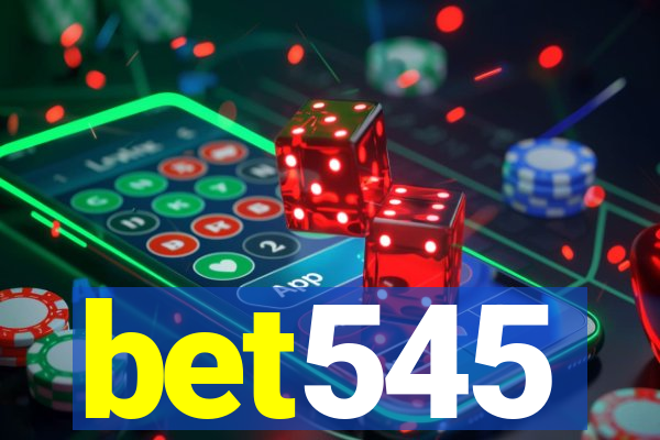 bet545