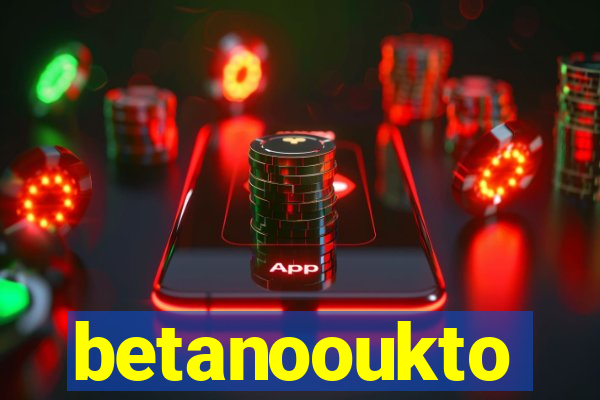 betanooukto