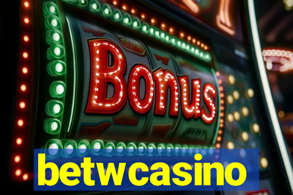 betwcasino