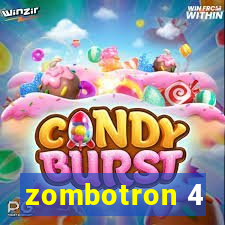 zombotron 4