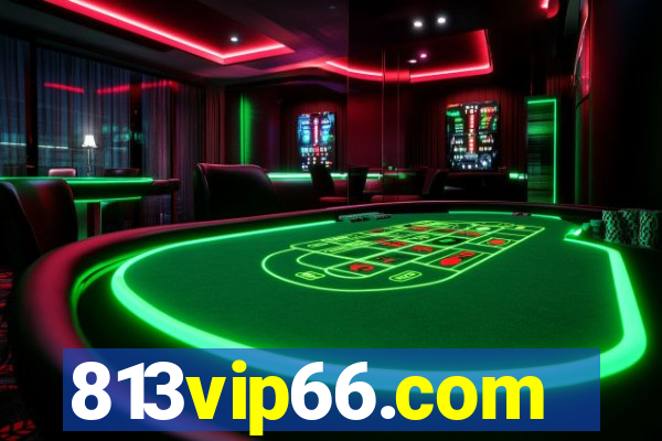 813vip66.com