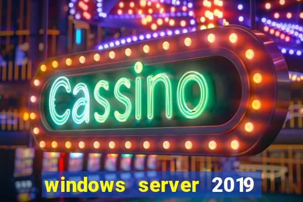 windows server 2019 iso pt-br download