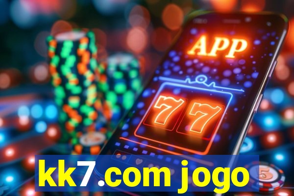 kk7.com jogo